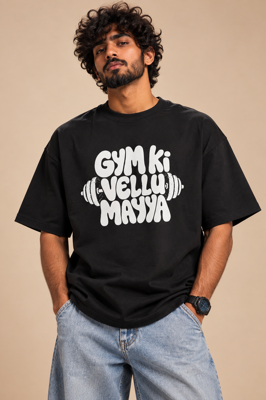 Gym Ki Vellu Mayya Oversized T-Shirt